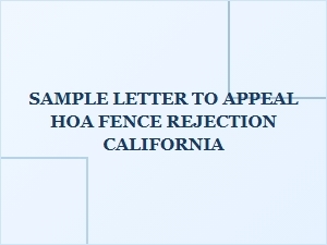 How to Appeal an Hoa Fence Rejection in California
