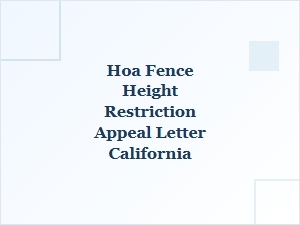 How to Appeal Hoa Fence Height Restrictions in California