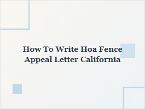 How to Write an Hoa Fence Appeal Letter in California