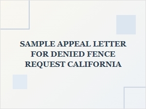 How to Appeal a Denied Fence Request in California